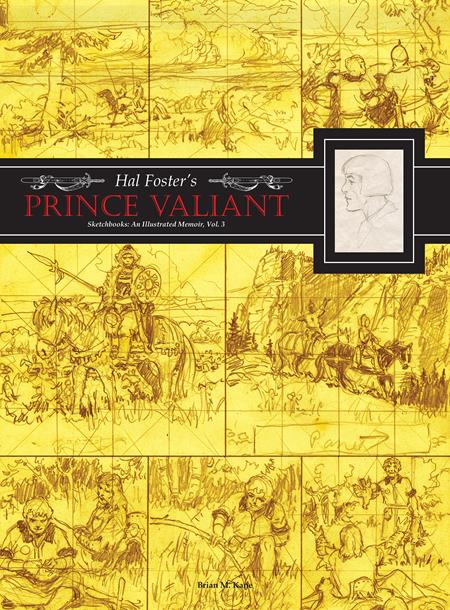 HAL FOSTERS PRINCE VALIANT SKETCHBOOKS HC VOL 03 AN ILLUSTRATED MEMOIR (MR) TP (11/25/2026)