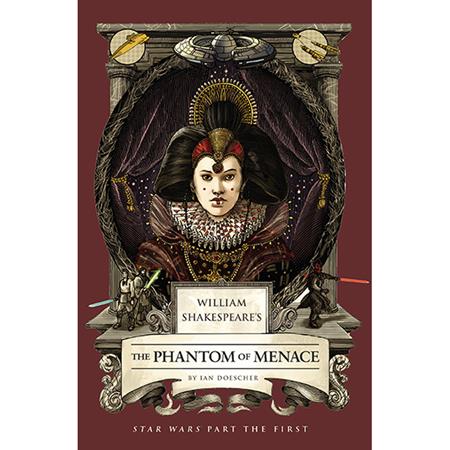 WILLIAM SHAKESPEARES STAR WARS HC THE PHANTOM OF MENACE PART THE FIRST TP (12/02/2026)