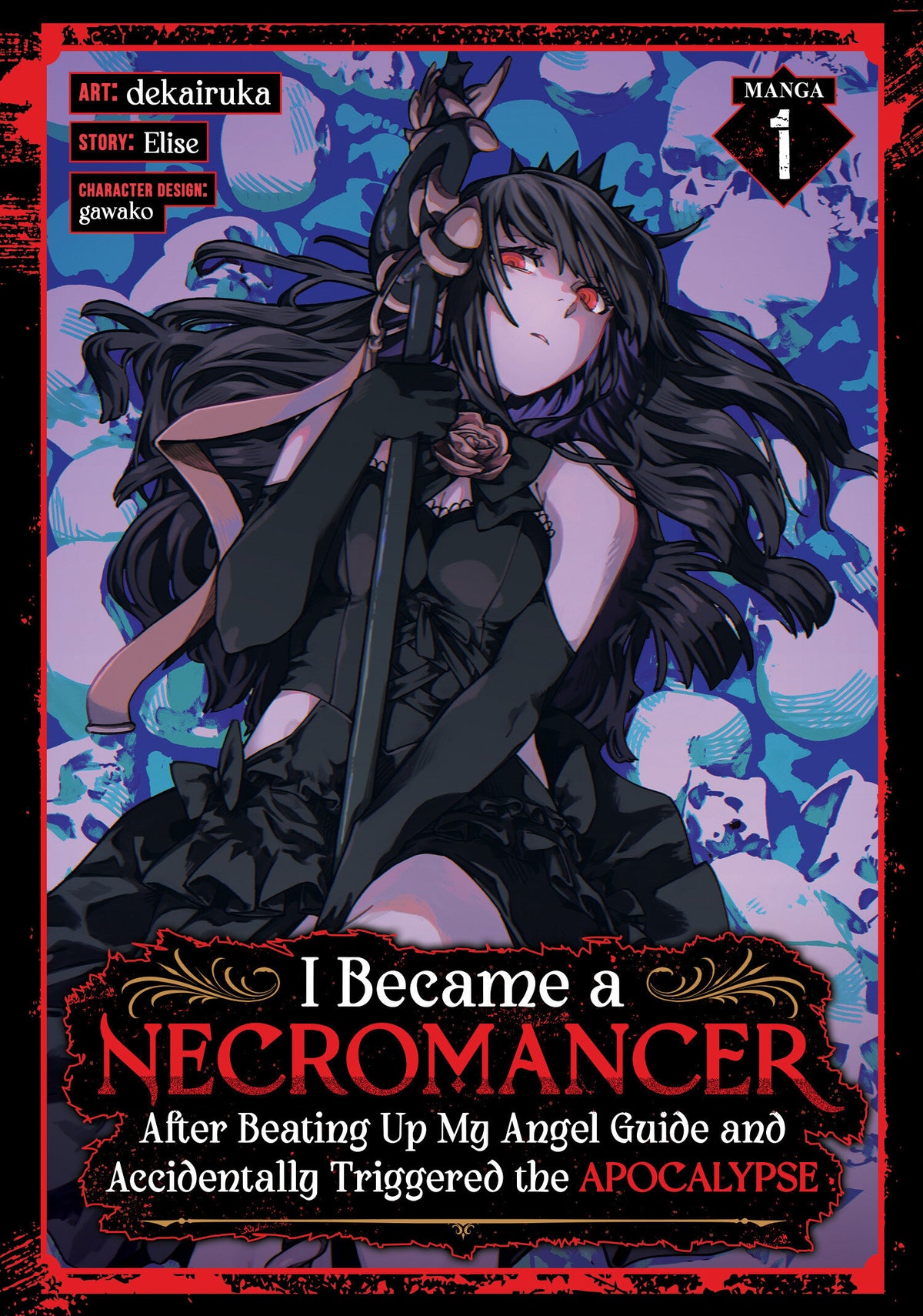 I Became a Necromancer After Beating Up My Angel Guide and Accidentally Triggered the Apocalypse (Manga) Vol. 1 TR (02/23/2027)