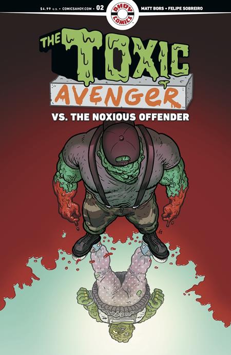 TOXIC AVENGER VS THE NOXIOUS OFFENDER #2 (OF 5) CVR B 3 COPY FELIPE SOBREIRO UNLOCK VAR (MR) [Unlock] CB (11/11/2026)