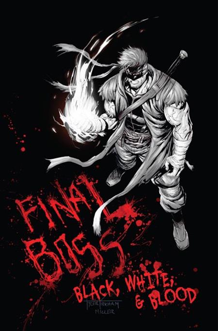FINAL BOSS #1 BLACK WHITE AND BLOOD REPRINT CVR C TYLER KIRKHAM GRAFFITI VAR (MR) CB (11/25/2026)