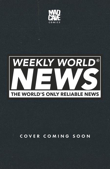 WEEKLY WORLD NEWS #1 (OF 6) CVR D MARIA WOLF VAR CB (12/02/2026)