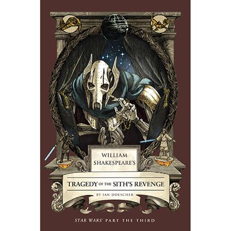 WILLIAM SHAKESPEARES STAR WARS HC TRAGEDY OF THE SITHS REVENGE PART THE THIRD TP (12/02/2026)