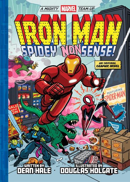 IRON MAN SPIDEY NONSENSE HC (A MIGHTY MARVEL TEAM-UP) TP (01/06/2027)