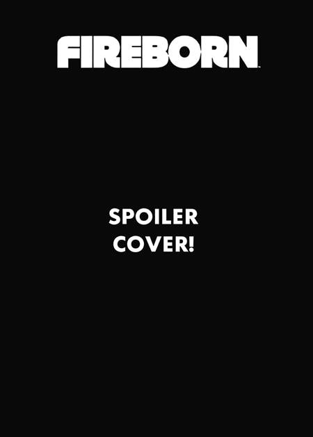 FIREBORN #8 CVR C PATRICK MULHOLLAND SPOILER VAR CB (01/27/2027)