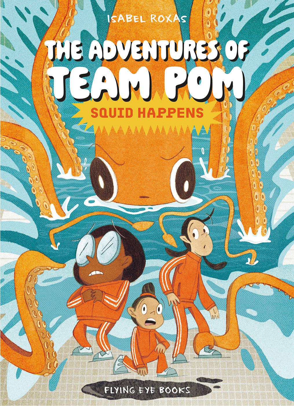 The Adventures of Team Pom 1: Squid Happens TR (01/05/2027)