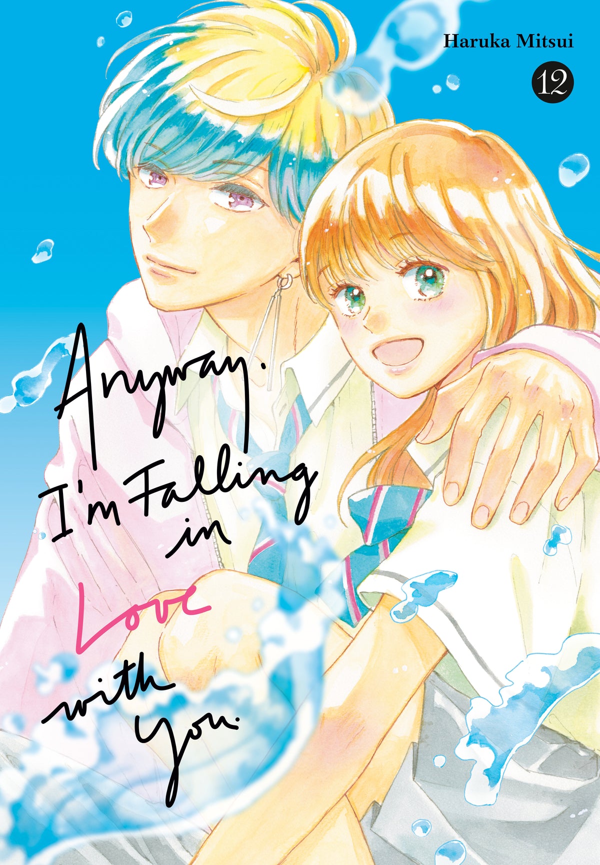 Anyway, I'm Falling in Love with You. 12 TRMR (02/23/2027)