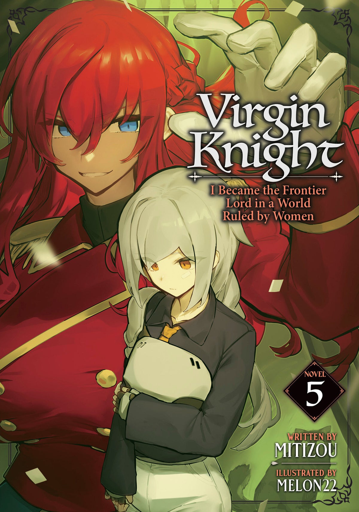 Virgin Knight: I Became the Frontier Lord in a World Ruled by Women (Light Novel) Vol. 5 TR (02/02/2027)