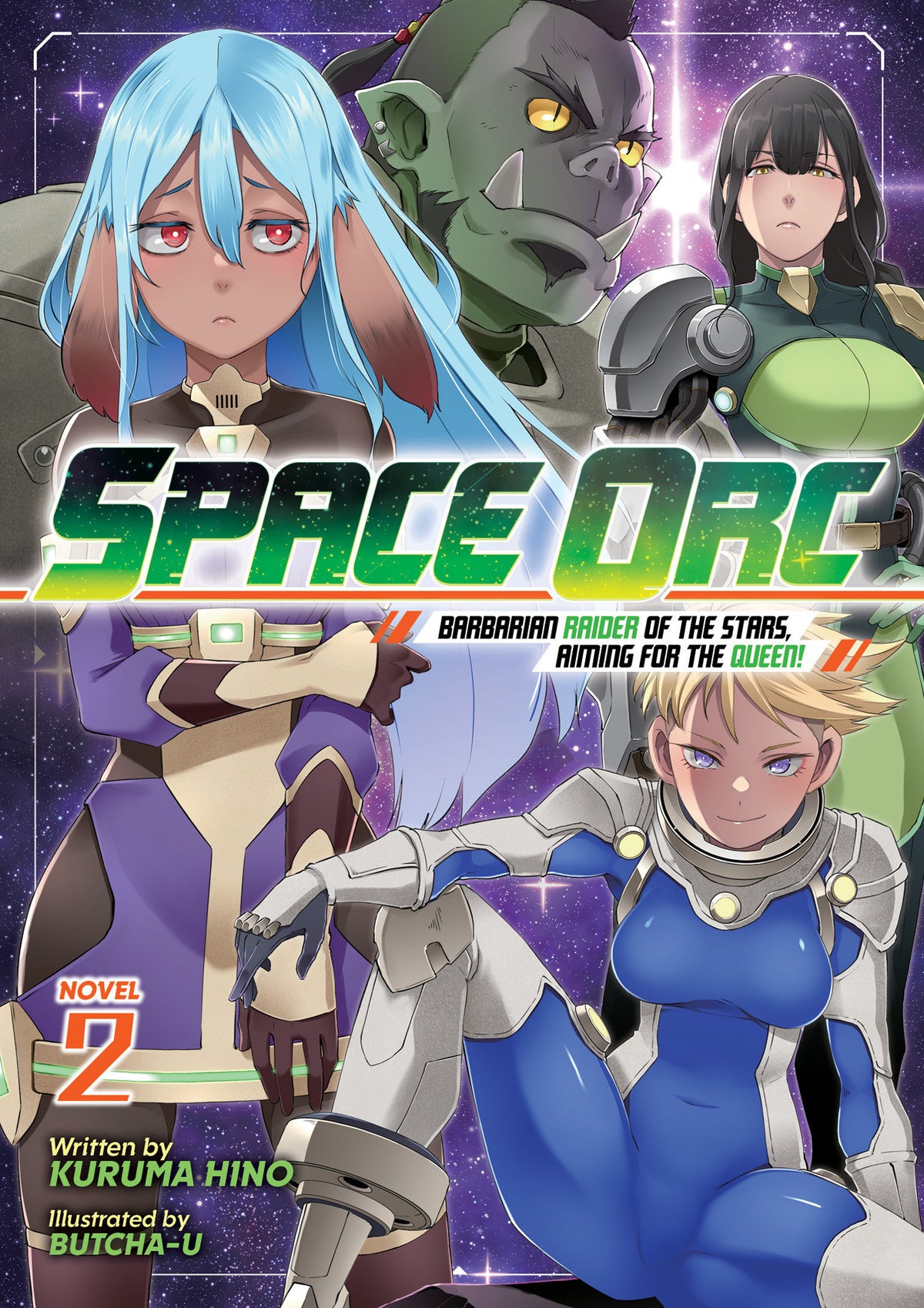 Space Orc: Barbarian Raider of the Stars, Aiming for the Queen! (Light Novel) Vol. 2 TR (12/01/2026)