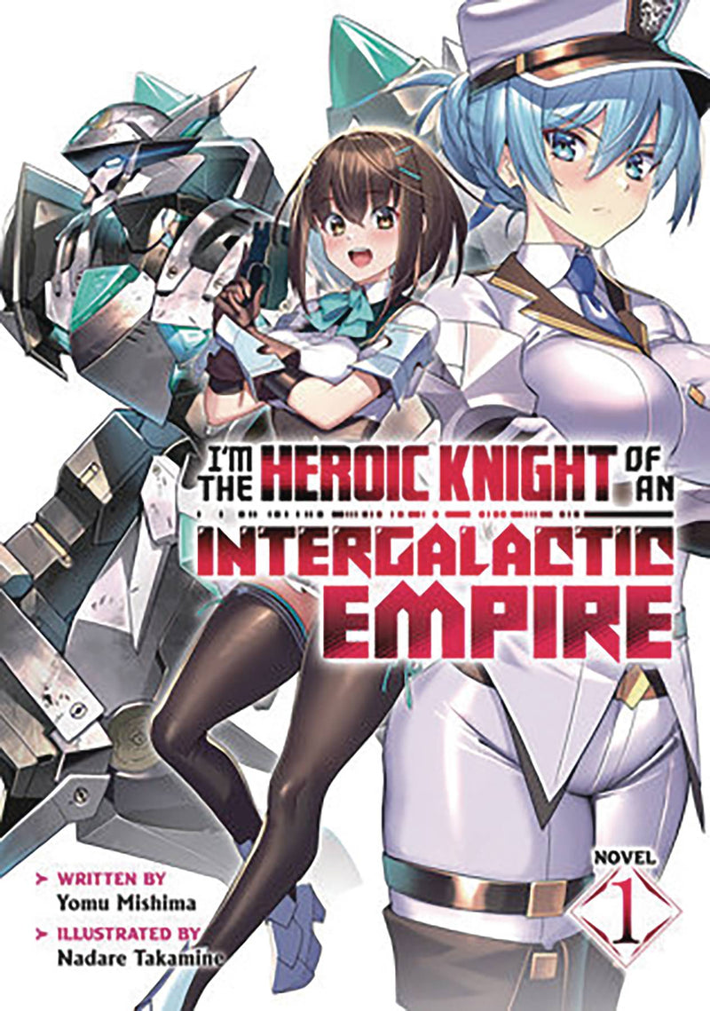 IM HEROIC KNIGHT OF AN INTERGALATIC EMPIRE L NOVEL VOL 01